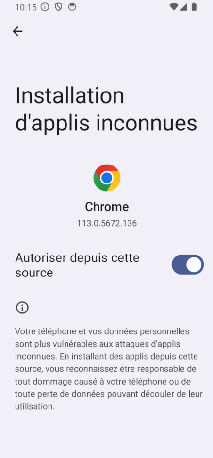 L'écran « Installation d'applis inconnues » montre Chrome et l'interrupteur « Autoriser depuis cette source », activé.